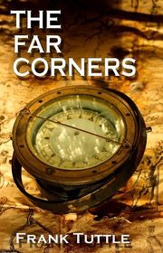 Book cover for "The Far Corners" by Frank Tuttle