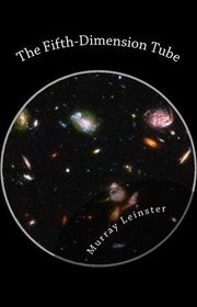 Book cover for "The Fifth-Dimension Tube" by Murray Leinster
