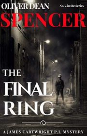 Book cover for "The Final Ring" by Oliver Dean Spencer