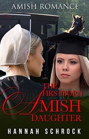 Book cover for "The Firstborn Amish Daughter" by Hannah Schrock