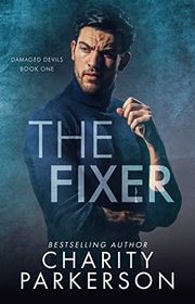 Book cover for "The Fixer" by Charity Parkerson