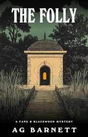 Book cover for "The Folly" by AG Barnett
