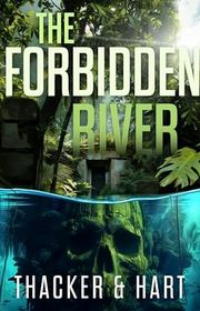 Book cover for "The Forbidden River" by Craig A Hart
