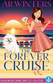 Book cover for "The Forever Cruise" by AR Winters