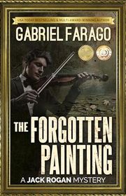 Book cover for "The Forgotten Painting" by Gabriel Farago