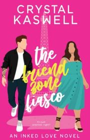 Book cover for "The Friend Zone Fiasco"