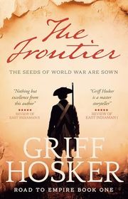 Book cover for "The Frontier" by Griff Hosker