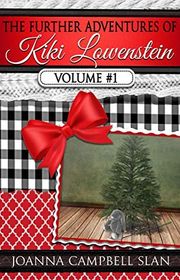 Book cover for "The Further Adventures of Kiki Lowenstein, Volume #1" by Joanna Campbell Slan