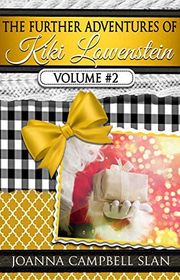 Book cover for "The Further Adventures of Kiki Lowenstein, Volume #2" by Joanna Campbell Slan