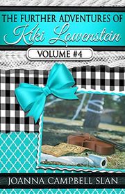 Book cover for "The Further Adventures of Kiki Lowenstein, Volume #4" by Joanna Campbell Slan