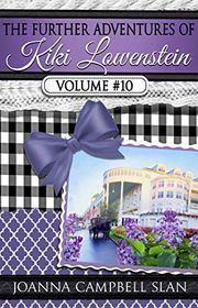 Book cover for "The Further Adventures of Kiki Lowenstein, Volume #10" by Joanna Campbell Slan
