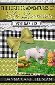 Book cover for "The Further Adventures of Kiki Lowenstein, Volume #12" by Joanna Campbell Slan