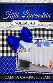 Book cover for "The Further Adventures of Kiki Lowenstein, Volume #14" by Joanna Campbell Slan