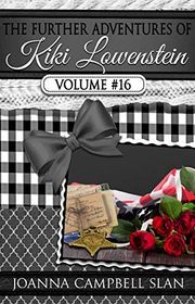 Book cover for "The Further Adventures of Kiki Lowenstein, Volume #16" by Joanna Campbell Slan