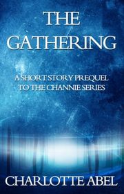 Book cover for "The Gathering" by Charlotte Abel