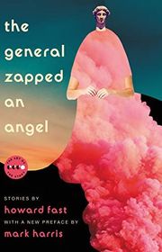 Book cover for "The General Zapped an Angel" by Howard Fast