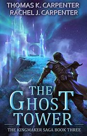 Book cover for "The Ghost Tower" by Thomas K Carpenter