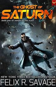 Book cover for "The Ghost of Saturn" by Felix R Savage