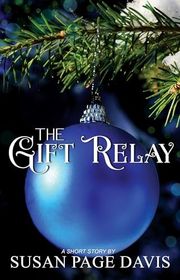 Book cover for "The Gift Relay" by Susan Page Davis