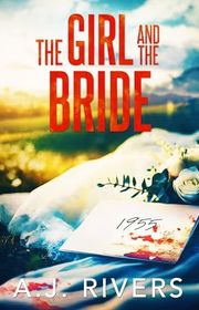 Book cover for "The Girl and the Bride" by AJ Rivers