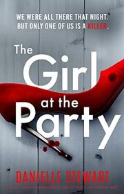 Book cover for "The Girl at the Party" by Danielle Stewart
