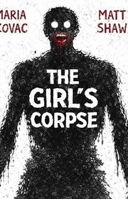 Book cover for "The Girl's Corpse" by Matt Shaw