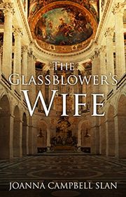 Book cover for "The Glassblower's Wife" by Joanna Campbell Slan