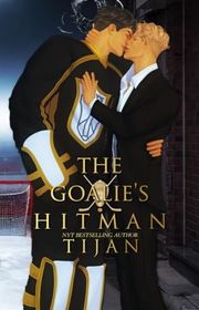 Book cover for "The Goalie's Hitman" by Tijan