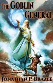 Book cover for "The Goblin General" by Jonathan P Brazee