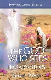 Book cover for "The God Who Sees Hagar's Story" by Melanie Dobson