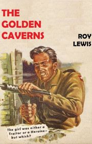 Book cover for "The Golden Caverns" by Roy Lewis
