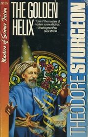 Book cover for "The Golden Helix" by Theodore Sturgeon