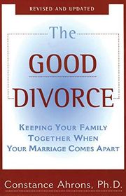 Book cover for "The Good Divorce" by Constance Ahrons