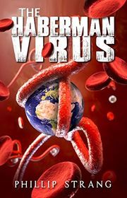 Book cover for "The Haberman Virus" by Phillip Strang