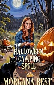 Book cover for "The Halloween Camping Spell" by Morgana Best