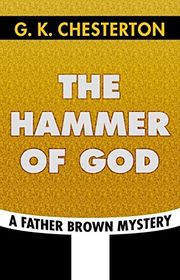 Book cover for "The Hammer of God" by Gilbert Keith Chesterton