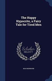 Book cover for "The Happy Hypocrite" by Max Beerbohm
