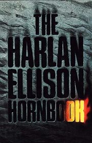 Book cover for "The Harlan Ellison Hornbook" by Harlan Ellison