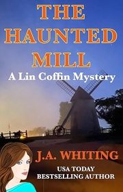 Book cover for "The Haunted Mill" by J A Whiting