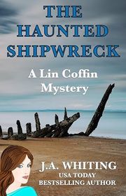 Book cover for "The Haunted Shipwreck" by J A Whiting