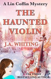Book cover for "The Haunted Violin" by J A Whiting