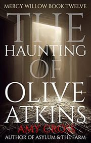 Book cover for "The Haunting of Olive Atkins" by Amy Cross