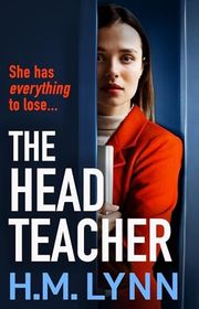 Book cover for "The Head Teacher" by Hannah M Lynn