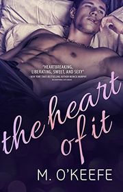 Book cover for "The Heart of It" by Molly O'Keefe