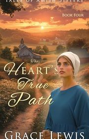 Book cover for "The Heart's True Path" by Grace Lewis
