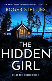 Book cover for "The Hidden Girl" by Roger Stelljes