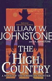 Book cover for "The High Country" by J A Johnstone