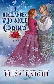 Book cover for "The Highlander Who Stole Christmas" by Eliza Knight