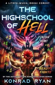 Book cover for "The Highschool of Hell" by Konrad Ryan