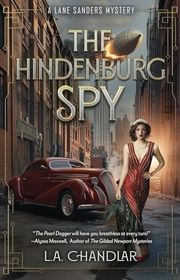 Book cover for "The Hindenburg Spy" by LA Chandlar